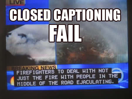 Name:  captioningblooper.jpg
Views: 30
Size:  29.9 KB