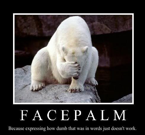 Name:  polar-bear-face-palm_thumbnail1.jpg
Views: 25
Size:  26.0 KB