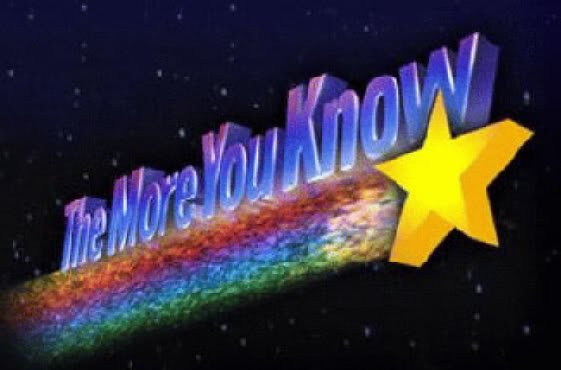 Name:  the_more_you_know2.jpg
Views: 17
Size:  31.0 KB