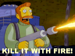 Name:  Kill_it_with_fire_scorpio.gif
Views: 146
Size:  729.8 KB