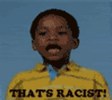 Name:  ThatsRacist.gif
Views: 14
Size:  181.3 KB