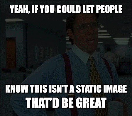 Name:  AIa0Xdw.gif
Views: 52
Size:  9.78 MB